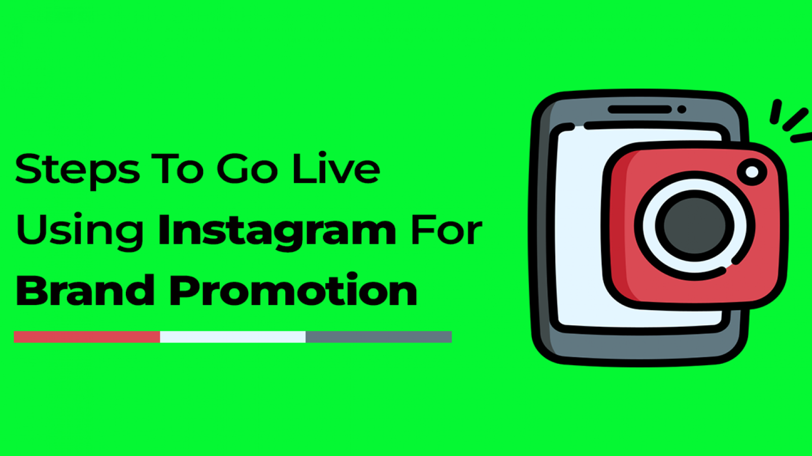 Steps To Go Live Using Instagram For Brand Promotion