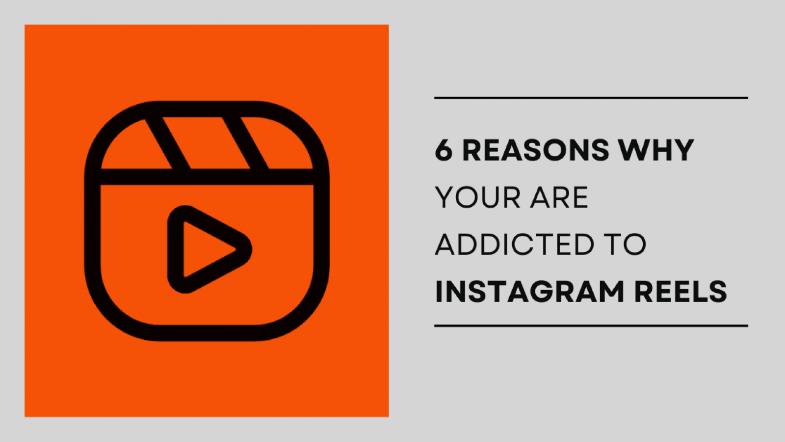 6 Reasons Why Your Are Addicted To Instagram Reels